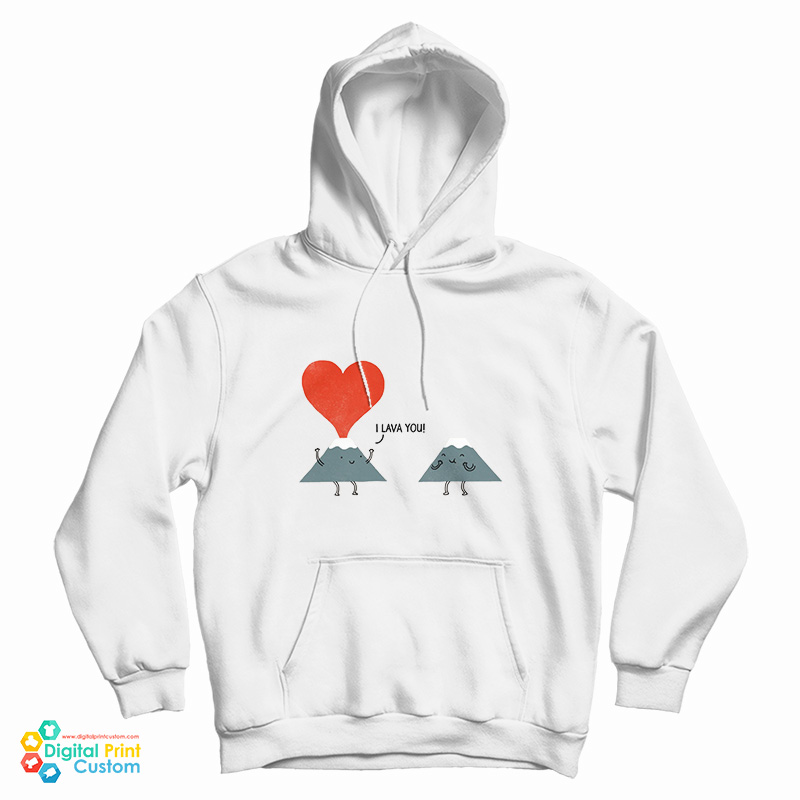 I Lava You Hoodie