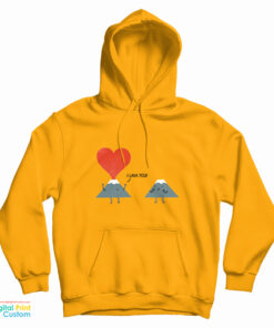 I Lava You Hoodie