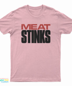 Meat Stinks T-Shirt