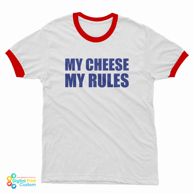 My Cheese My Rules iCarly Penny Ringer T-Shirt