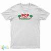 PCP Makes It Fun T-Shirt