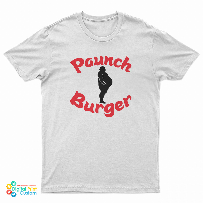 Paunch Burger T-Shirt