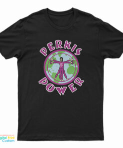 Perkis Power T-Shirt
