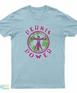Perkis Power T-Shirt