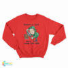 Pongan La Lupa Con El Padre Luis Toro Sweatshirt