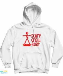 Scarecrow Boat Hoodie