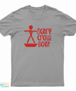 Scarecrow Boat T-Shirt