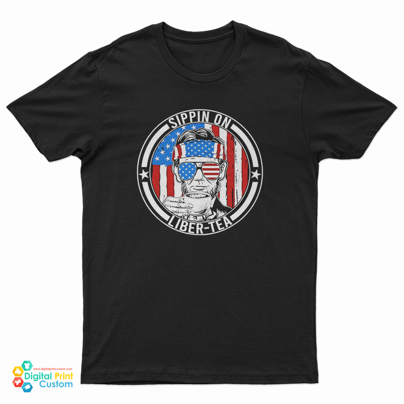 Sippin On Liber-Tea Liberty USA Flag T-Shirt