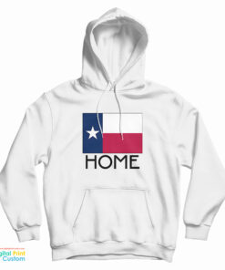 Texas Home Hoodie