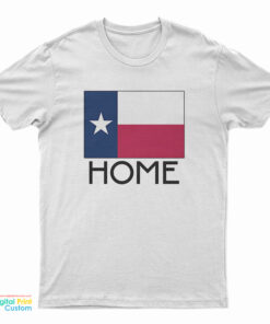 Texas Home T-Shirt