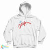 We Love You In California Hoodie
