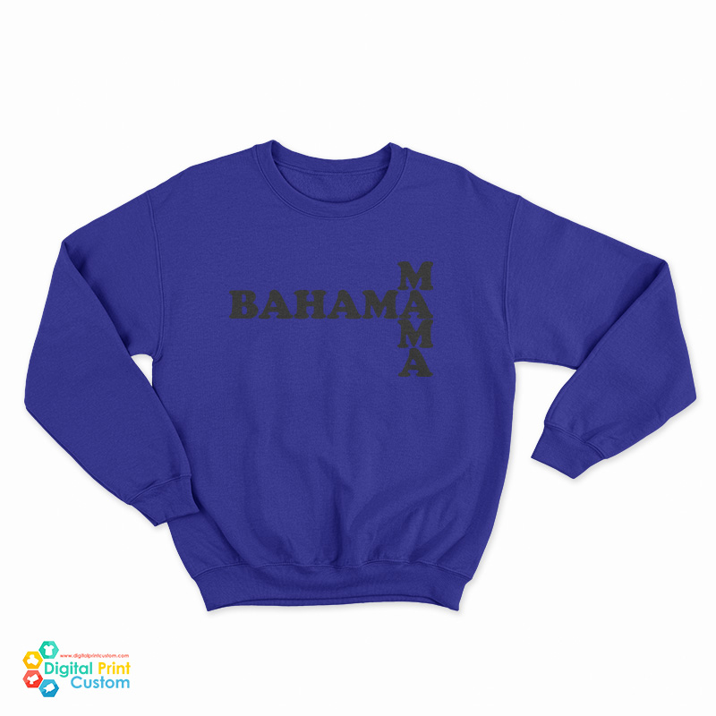 Bahama Mama Sweatshirt