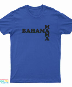 Bahama Mama T-Shirt