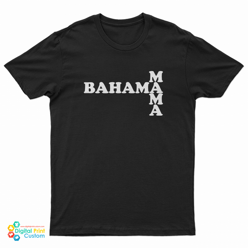 Bahama Mama T-Shirt