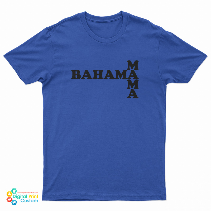 Bahama Mama T-Shirt