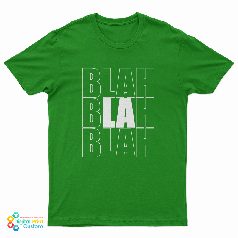 Blah Blah Blah LA T-Shirt