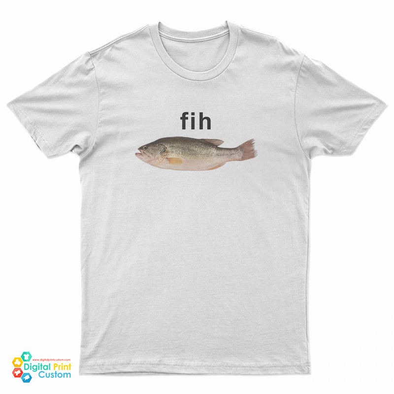 Fih Fish Meme T-Shirt