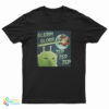 Glerp Glorp Zep Zep Zep Alien Cat Meme T-Shirt