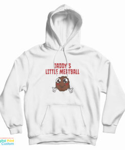 Happy Gilmore Daddy's Little Meatball Hoodie
