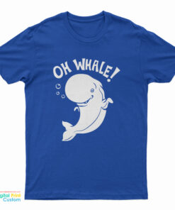 Oh Whale T-Shirt