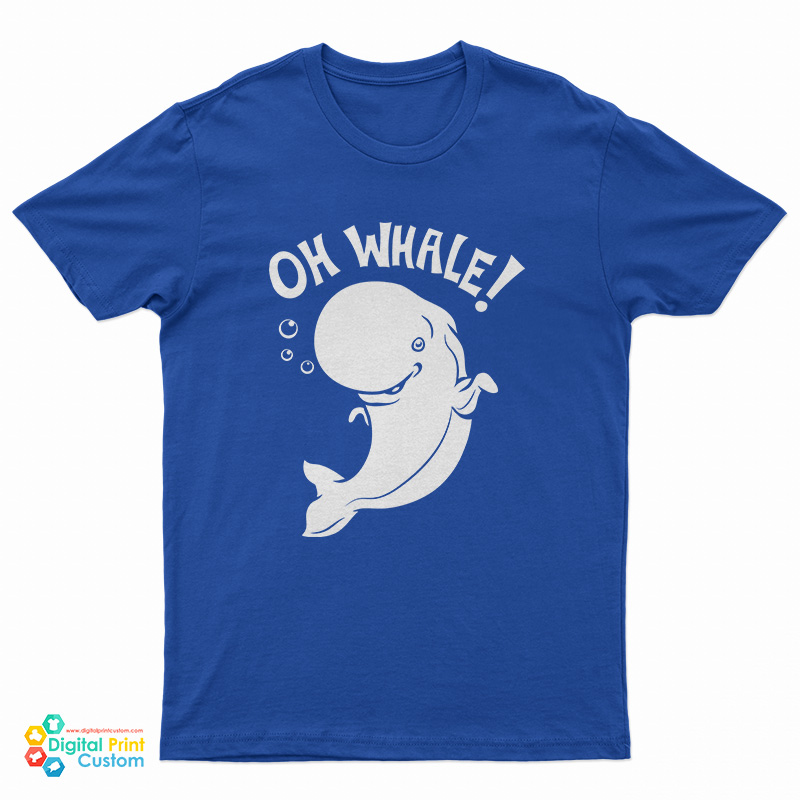 Oh Whale T-Shirt
