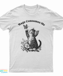Rage Consumes Me Cute Cat Meme T-Shirt