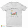 Wake Up Sluts It's Time To Sin Funny Worm T-Shirt