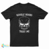 Google Boobs Trust Me T-Shirt