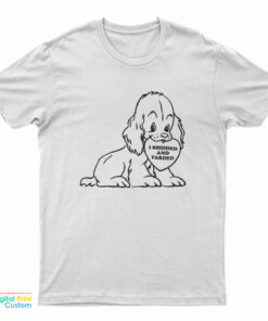 I Shidded And Farded Dog T-Shirt