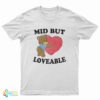 Mid But Loveable Cute Bear T-Shirt