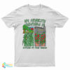 My Favorite Vegetable Is Getting My Dick Sucked T-Shirt