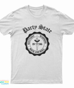 Party State Gluttony Madness Rock And Roll T-Shirt