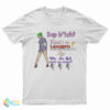 Sup Bitch Mama’s On Lexapro Escitalopram Oxalate Who The Hell Wants Ice Cream T-Shirt