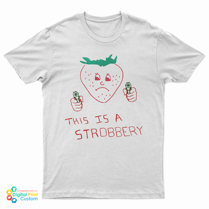 This Is a Stroberry Funny T-Shirt