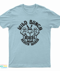 Wild Bunch Blacks Health World T-Shirt