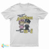 You Can't Spell Autism Without U + I T-Shirt