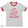 Camp Know Where Ringer T-Shirt