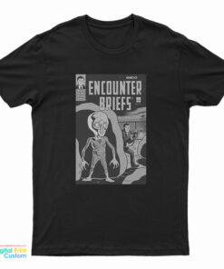 Encounter Briefs T-Shirt