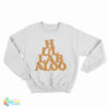 Hullabaloo Sweatshirt