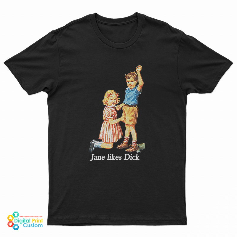 Jane Likes Dick T-Shirt