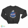 NASA Not Flat We Checked Sweatshirt