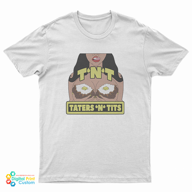 TNT Taters N Tits T-Shirt