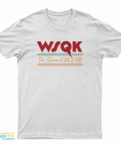 WSQK The Squawk 94.5 FM T-Shirt