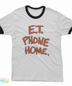 ET Phone Home Ringer T-Shirt