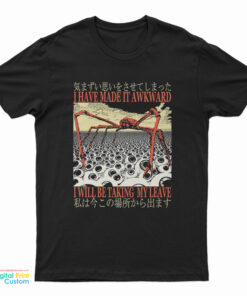 I Have Made It Awkward Vintage Japanese Spider Crab T-Shirt