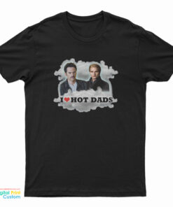 I Love Hot Dads Charlie Swan Carlisle Cullen T-Shirt