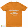 Wisconsin Smell The Dairy Air T-Shirt
