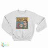 You're Telling Me A Shrimp Fried This Rice Sweatshirt
