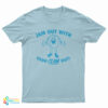 Jam Out With Clam Out T-Shirt