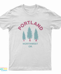 Portland Northwest OR T-Shirt